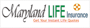Maryland Life Insurance Agency - Compare Quotes Online - Maryland State Life Insurance Quotes